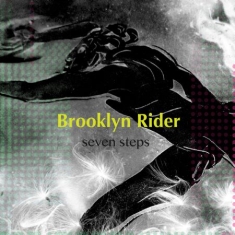 Brooklyn Rider - Seven Steps