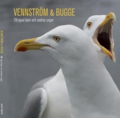 Vennström & Bugge - Till Egna Barn Och Andras Ungar