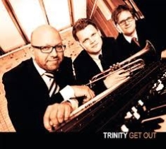 Trinity - Get Out i gruppen CD / Jazz hos Bengans Skivbutik AB (3014021)