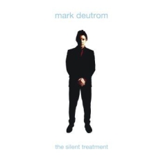 Deutrom Mark - Silent Treatment The (Digipack)