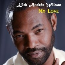 Wilson Kirk - My Love