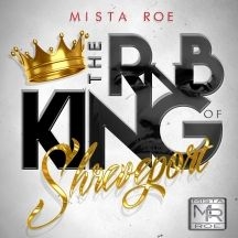Mista Roe - The R&B King Of Shreveport i gruppen CD / Kommande / Jazz/Blues hos Bengans Skivbutik AB (3034437)