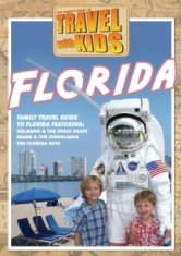 Travel With Kids: Florida - Film i gruppen ÖVRIGT / Musik-DVD & Bluray hos Bengans Skivbutik AB (3034482)