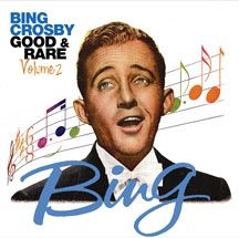Crosby Bing - Good & Rare 2