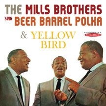Mills Brothers - Sing Beer Barrel Polka & Yellow Bir i gruppen CD / Pop hos Bengans Skivbutik AB (3034736)