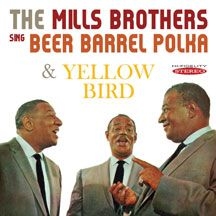 Mills Brothers - Sing Beer Barrel Polka & Yellow Bir i gruppen ÖVRIGT / Övrigt / aub hos Bengans Skivbutik AB (3034736)
