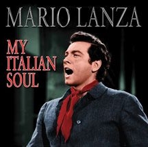 Lanza Mario - My Italian Soul i gruppen ÖVRIGT / Övrigt / aub hos Bengans Skivbutik AB (3034738)