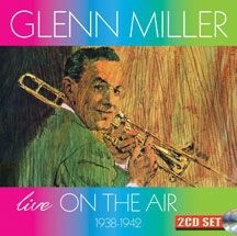 Miller Glenn & His Orchestra - Live On The Air 1938-1942 i gruppen CD / Jazz/Blues hos Bengans Skivbutik AB (3034758)