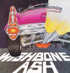 Wishbone Ash - Twin Barrels Burning: Picture Disc