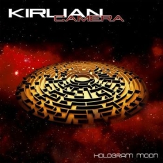 Kirlian Camera - Hologram Moon