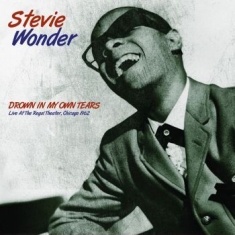 Stevie Wonder - Drown In My Own Tears: Live 1962