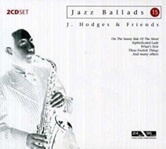Hodges Johnny & Friends - Jazz Ballads 15