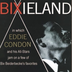 Condon Eddie & His All Stars - Bixieland