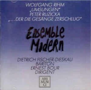 Ensemble Modern/Fischer-Dieskau/Bou - Rihm/Ruzicka: Umsungen