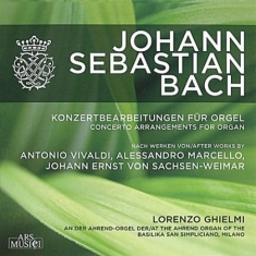 Ghielmi Lorenzo - Bach: Konzertbearbeitungen