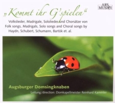 Augsburger Domsingknaben/Kammler - Kommt Ihr G'spielen