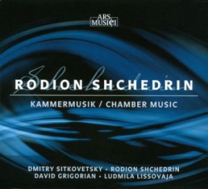 Sílkovefsky/Shchedrin/Grigorian - Shchedrin: Kammermusik