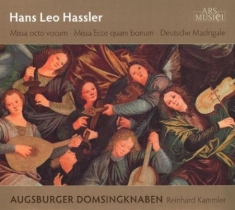 Augsburger Domsingknaben - Hassler: Missae,Madrigale
