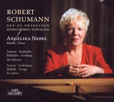 Nebel Angelika - Schumann: Neu Zu Entdecken