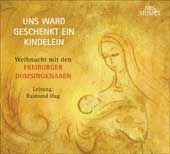 Freiburger Domsingknaben/Hug - Uns Ward Geschenkt Ein Kindele i gruppen CD / Övrigt hos Bengans Skivbutik AB (3042986)