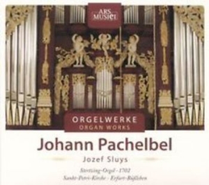 Sluys Jozef - Pachelbel: Orgelwerke