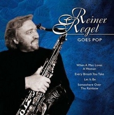 Regel Reiner - Reiner Regel Goes Pop i gruppen CD / Jazz/Blues hos Bengans Skivbutik AB (3043350)