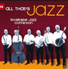 Riverside Jazz Connexion - All That's Jazz