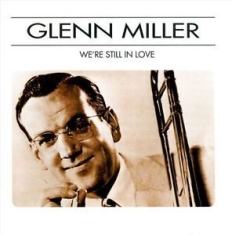 Miller Glenn - We're Still In Love i gruppen CD / Pop hos Bengans Skivbutik AB (3043646)