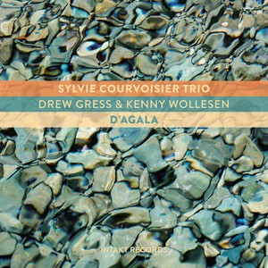 Sylvie Courvoisier Trio - D'agala