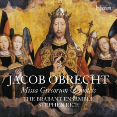 Obrecht Jacob - Missa Grecorum & Motets