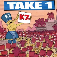 K7S - Take 1
