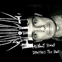 Hilt - Minoot Bowl Dropped The Ball i gruppen VINYL / Rock hos Bengans Skivbutik AB (3052637)