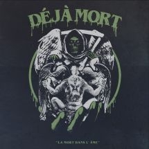 Deja Mort - La Mort Dans L'ame i gruppen CD / Hårdrock/ Heavy metal hos Bengans Skivbutik AB (3052648)