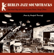 Burzlaff Manfred - Berlin Jazz Soundtracks
