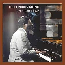 Monk Thelonious - Man I Love