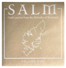 Salm - Salm Volume One:Gaelic Psalms