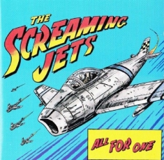Screaming Jets - All For One