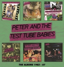 Peter And The Test Tube Babies - Albums 1982-87