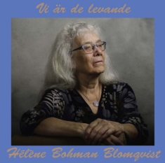 Bohman Blomqvist Helene - Vi Är De Levande
