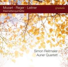 Mozart W A Reger Max Leitner F - Clarinet Quintets