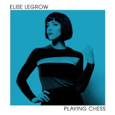 Elise Legrow - Playing Chess (Vinyl)