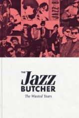 Jazz Butcher The - The Wasted Years