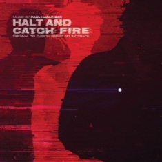 Paul Haslinger - Halt & Catch Fire O.S.T. Ltd.Ed.