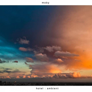 Moby - Hotel Ambient