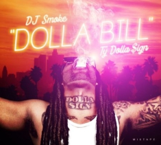Dj Smoke - Dolla Bill - Ty Dolla Sign Mixtape