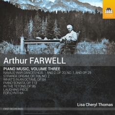Farwell Arthur - Piano Music, Vol. 3