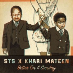 Sts Feat. Khari Mateen - Better On A Sunday i gruppen VINYL / Hip Hop hos Bengans Skivbutik AB (3099548)