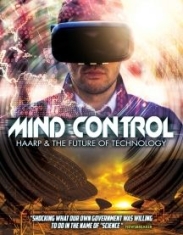 Mind Control: Haarp & The Future Of - Film i gruppen ÖVRIGT / Musik-DVD & Bluray hos Bengans Skivbutik AB (3113667)