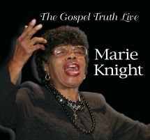 Knight Marie - Gospel Truth Live i gruppen CD / RNB, Disco & Soul hos Bengans Skivbutik AB (3113674)