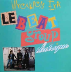 Wreckless Eric - Le Beat Group Electrique i gruppen VINYL / Rock hos Bengans Skivbutik AB (3113822)